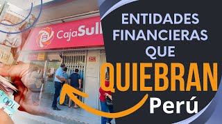 Quiebras en el Sistema Financiero Peruano  Caja Sullana y Quillacoop [upl. by Saixela]