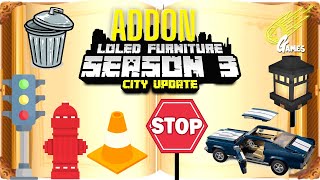 🚦🛑🚙 ADDON LOLED FURNITURE SEASON 3 para Minecraft Pe  Bedrock  quotACTUALIZADOquot 🚦🛑🚙 [upl. by Tap]