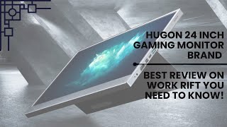 HUGON 24 Inch Gaming Monitor Brand Best Review on Work Rift You Need To Know [upl. by Campbell]