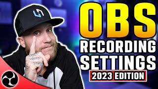 Best OBS Recording Settings  Full Setup and Tutorial  2023 Edition [upl. by Aerua]