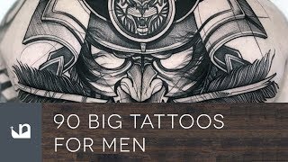 90 Big Tattoos For Men [upl. by Nilekcaj]