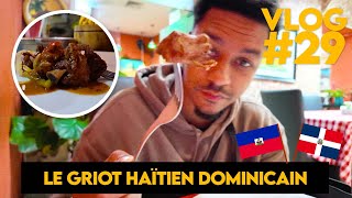 RÉPUBLIQUE DOMINICAINE 🇩🇴  Jai retesté le GRIOT HAÏTIEN 🇭🇹  Vlog 29 [upl. by Cortney]