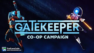 Gatekeeper Demo  Multiplayer Online Coop Campaign  Normal 4 Players Full Gameplay Walkthrough [upl. by Knapp]