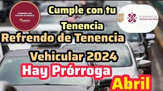 TENENCIA EDOMEX Y CDMX HABRÁ PRORROGA PARA PAGAR HASTA EL 30 DE ABRIL [upl. by Lehmann]