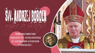 Św Andrzej BOBOLA ☝️ wzywa do jedności  Strachocina 17 04 2023r [upl. by Nnalyrehc510]