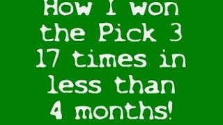 How I won the Pick 3  Pick 4 17 times in LESS than 4 months 2016 [upl. by Maynard]