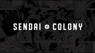 SENDAI COLONY [upl. by Wrand]