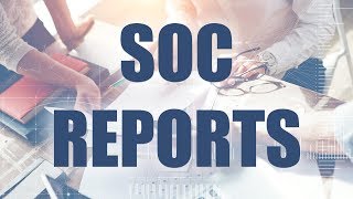 Service Organization Controls SOC Reports [upl. by Anilocin856]