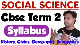 Social Science Syllabus Class 10th Term 2  Cbse Board Exam 202122 Term 2 Syllabus Class 10 SST [upl. by Panther491]