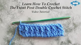 Front Post Double Crochet fpdc Stitch  How To Crochet In The Front Post For Baby Blankets Hats [upl. by Nyhagen]