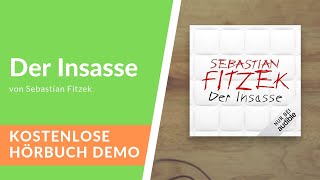 🎧 Der Insasse von Sebastian Fitzek  Kostenlose Hörbuch Demo [upl. by Acinoryt]