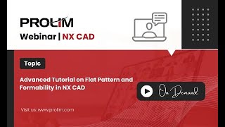 NX  Flat PatternOne Step Formability  PROLIM PLM Lunch Bytes [upl. by Aianat]