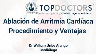 Ablación de Arritmia Cardíaca Procedimiento y Ventajas [upl. by Annehsat]