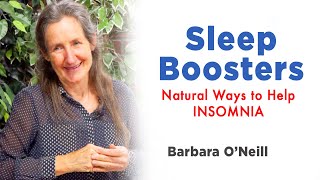 INSOMNIA Sleep Boosters  Barbara ONeill [upl. by Gnoz]