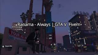 Panama  Always GTA V fivem Music Video [upl. by Beaver64]