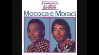 Mococa amp Moraci  A Esperança é a Última Que Morre 1976 [upl. by Yornoc446]