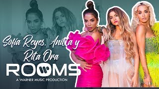 SOFÍA REYES  ROOMS VIP PASS DETRÁS DE CÁMARAS DE RIP CON ANITTA Y RITA ORA [upl. by Anead]