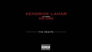 The Recipe by Kendrick Lamar ft Dr Dre  Interscope [upl. by Iasi488]