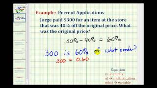 Ex Find the Original Price Given the Discount Price and Percent Off [upl. by Pritchett458]