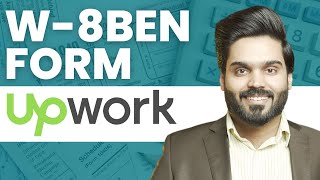 How to fill Upwork W8BEN form  All about W8BEN form on Upwork [upl. by Pearlman]