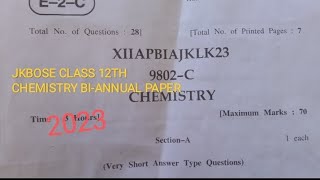 JKBOSE CLASS 12th chemistry biannual paper 2023  biannual private 2023  jk [upl. by Lambart]