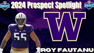 quotTroy Fautanu Is FANTASTICquot  2024 NFL Draft Prospect Spotlight [upl. by Pharaoh201]