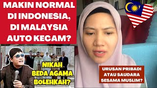 MAKIN SERIUS  NIKAH BEDA AGAMA MAKIN NORMAL DI INDONESIA  DI MALAYSIA AUTO KECAM [upl. by Oranneg67]