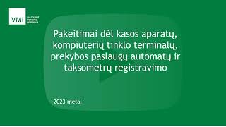 Kasos aparatų kompiuterių tinklo terminalų prekybos automatų ir taksometrų registravimo pakeitimai [upl. by Mimajneb]