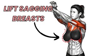 Do These Awesome 5 BREASTS EXERCISES To LIFT SAGGING BREASTS [upl. by Mcnully296]