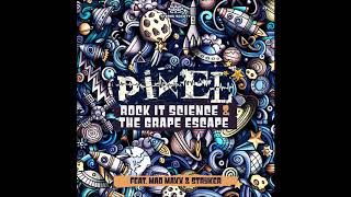 Pixel amp Stryker  The Grape Escape [upl. by Remot20]