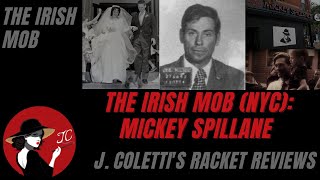 Episode 83 The Irish Mob NYC Mickey Spillane [upl. by Sera]