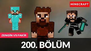 ZENGİN VS FAKİR 200 BÖLÜM [upl. by Yednil445]