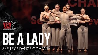 Be A Lady  Shelleys Dance Company  VIEW Dance Challenge [upl. by Rufe]