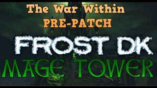 PREPATCH Frost DK Mage Tower Full Guide and Commentary INCLUDE KILL AS BREATH AND KILL AS OBLIT [upl. by Allimaj405]