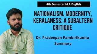 Nationalism Modernity Keralaness A Subaltern Critique by Dr Pradeepan Pambirikunnu Summary [upl. by Aiyn]