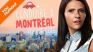 KORINE COTE  Difficile de conduire à Montréal [upl. by Eberhard]