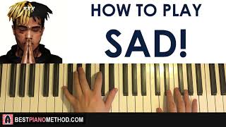 HOW TO PLAY  XXXTENTACION  SAD Piano Tutorial Lesson [upl. by Ahsilyt527]