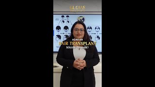 AESTHETIC CLINIC MALAYSIA  Hair Transplant Adakah Ianya Solusi Terbaik [upl. by Hannahsohs]