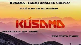 Kusama  KSM Análise cripto ksm bitcoin criptomoeda matic solana 17022024 xrp btc eth [upl. by Maddy]