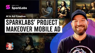 AI in Ad Creative SparkLab’s Project Makeover Mobile Ad [upl. by Enelra58]