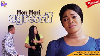 MON MARI AGRESSIF Qui Va Sauver Mon Mariage  Films Nigerian En Francais [upl. by Burlie]