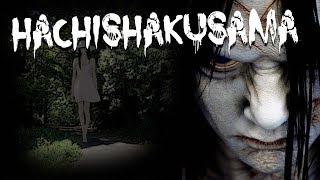 Hachishakusama  Creepypasta [upl. by Libbey]