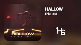 Erika Isac  Hallow  1 Hour [upl. by Morville]