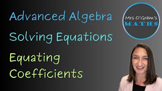 Algebra 21 Equating Coefficients [upl. by Anthony]