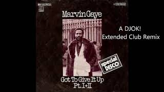 Marvin Gaye  Got to give it up A DJOK Extended Club Remix REMASTER [upl. by Loris760]