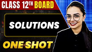 SOLUTIONS in 1 Shot All Concepts amp PYQs Covered  Class 12th Boards  NCERT [upl. by Frear829]