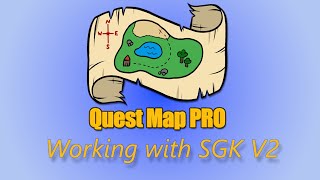 Integration Tutorial  Using Quest Map Pro with SGK V2 [upl. by Hait155]