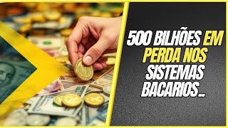 500 BILHÕES EM PERDA NOS SISTEMAS BACARIOS  NOVA NOTICIA  EUA  ATUALIZAÇÕES [upl. by Ermentrude]