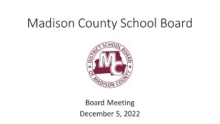 Madison County School Board Meeting December 5 2022 [upl. by Clemmie]