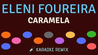 Eleni Foureira  Caramela  Karaoke Lyrics Remix  Ελένη Φουρέιρα [upl. by Calista680]